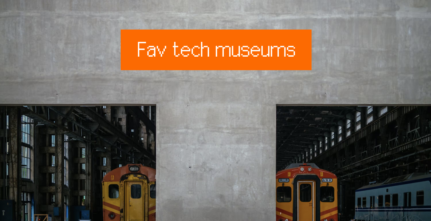 Fav tech museums – Aresluna